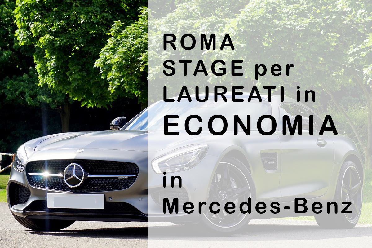 ROMA Mercedes-Benz STAGE per LAUREATI in ECONOMIA