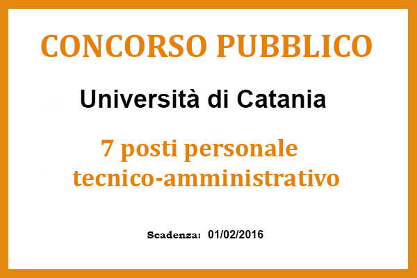 Università  di Catania,  concorso per l'assunzione di sette posti di personale tecnico-amministrativo